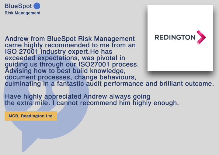 A great review from Redington Ltd.

If your business needs guidance in relation to ISO27001 and how you should be managing your information, drop me an email - Andrew.pentney@bluespot1.co.uk

#iso27001 #isomanagement #informationsecurity