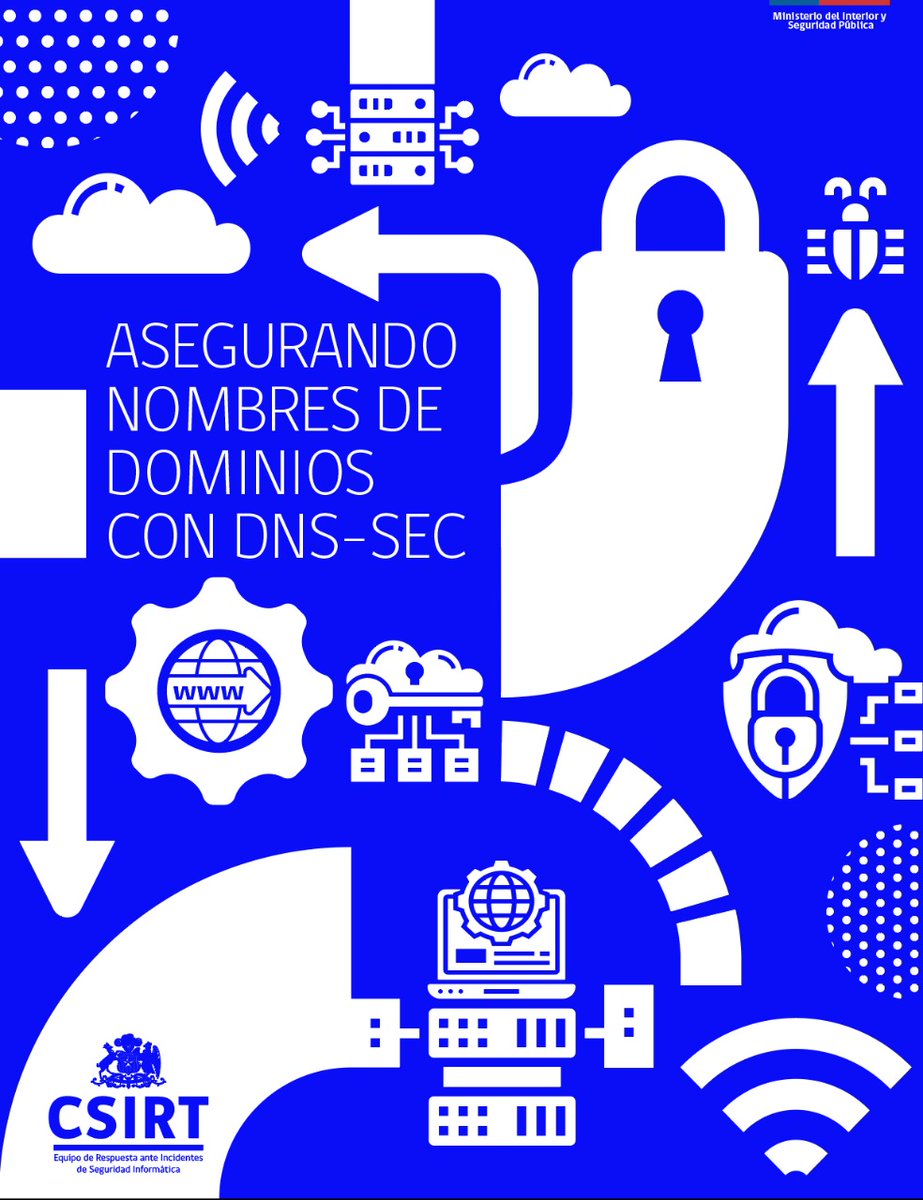 ANCIChile's tweet photo. #CSIRT comparte la 15° edición de su publicación sobre amenazas #cibernéticas, el cual analiza la seguridad en #DNS a través de la implementación de #DNSSEC. Revisa el trabajo completo aquí: https://t.co/qFmtn5UDFD https://t.co/3bnaYQo1rm