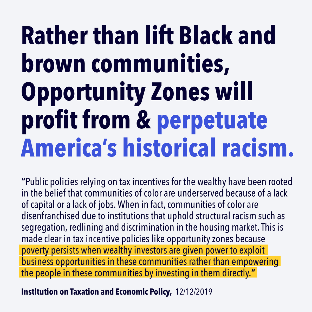 . @iteptweets is right. Opportunity Zones will only further systemic racism. Handing real estate magnates tax breaks is NOT how you invest in underserved communities.