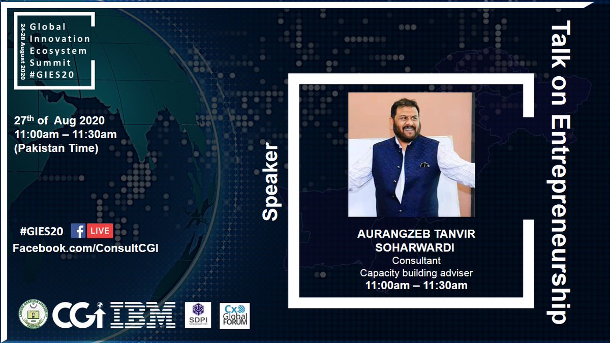 #GIES20 #Day4 🚀💡🏆
Talk on #Entrepreneurship by Mr. Auragzeb Tanvir Soharwardi #Consultant, the #Capacitybuildingadviser

#livestreaming 👇
facebook.com/ConsultCGI

#Date: 27th of  Aug 2020🗓️🗓️
#Time:11:00am – 11:30am🕗🕗