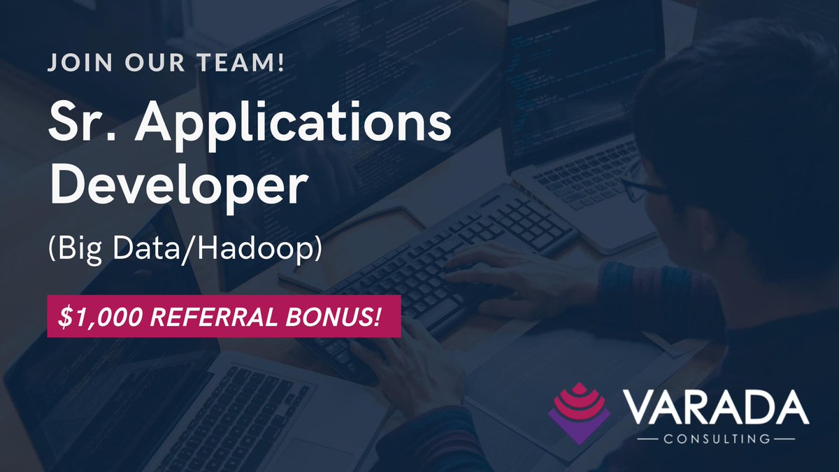 VaradaDefense's tweet image. Refer and Earn $1,000! 💸 We’re seeking a Sr. #ApplicationsDeveloper (#BigData/#Hadoop) to remotely support an FRB program. Apply today at varadaconsulting.com/careers OR send us a referral at tori@varadaconsulting.com! #java #devops #dataengineer #referralbonus
