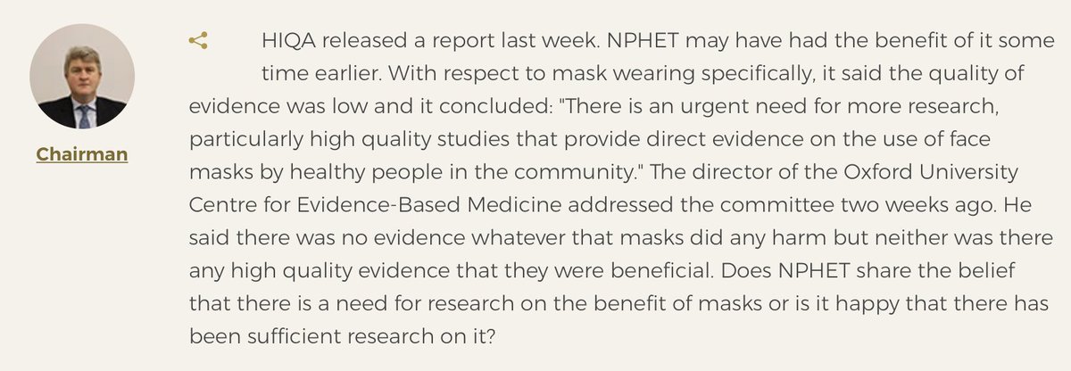 Another example is the chair having a go at masks via the misnamed 'Oxford University Centre for Evidence-Based Medicine' which has published some very poor quality Covid material and simply removed material that was wrong. Who asked them to the Dail in the 1st place?