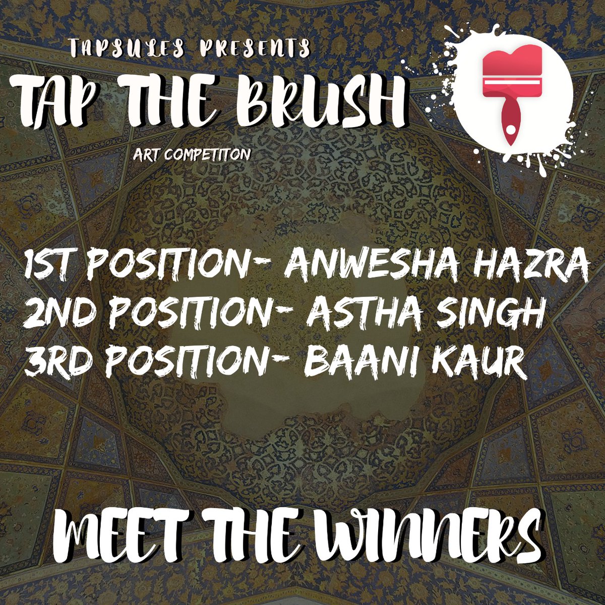 tapsules's tweet photo. So as we come to the end of the art competition "TAP THE BRUSH", It brings me immense pleasure to announce the winners. Heartiest congratulations to you all .
Winners
1st position- Anwesha Hazra
2nd position-Astha Singh
3rd position- Baani Kaur https://t.co/ML6F6m7uGT