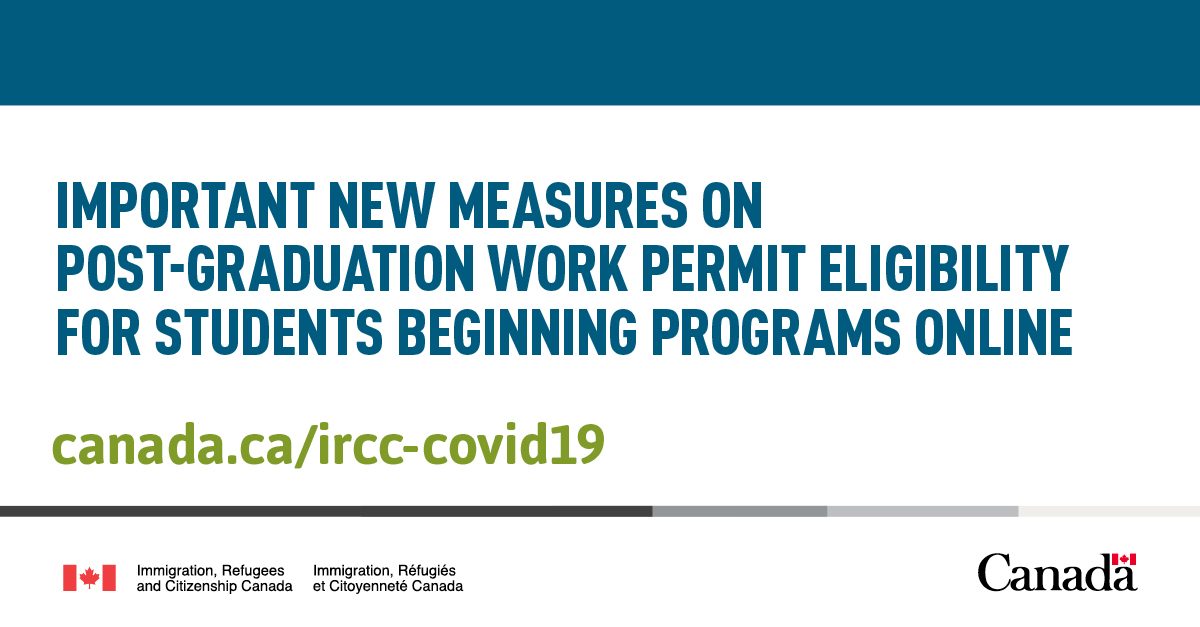 Ircc On Twitter Today Ircc Announced Changes That Are Being Implemented To Provide More Flexibility On Eligibility Rules For The Post Graduation Work Permit Program For Students Who Start Their Canadian Study Program