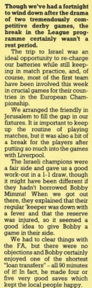 #67 Beitar Jerusalem 1-1 EFC - Nov 3, 1987. EFC took advantage of an international break by making their 1st trip to Israel in over 7yrs for a midweek friendly. The game saw the Israeli champs borrow Bobby Mimms for the match! Gary Stevens scored for EFC. Colin Harvey explains: