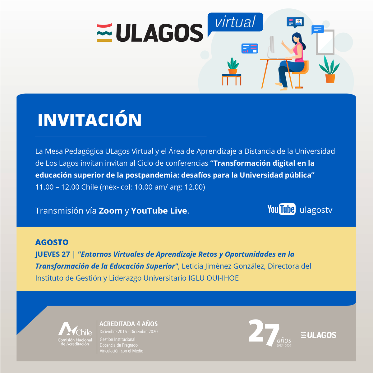 OUIIglu's tweet photo. La Mesa Pedagógica y Aprendizaje a Distancia #ULagos les invita a la charla "Entornos virtuales de aprendizaje, retos y oportunidades en la transformación de la ES" a cargo de la Dra. Leticia Jiménez, Directora Ejecutiva @OUIIglu, el jueves 27/8, 11hs(Ch)
 https://t.co/7itgsg4Hug https://t.co/GEsBUgVL7Y