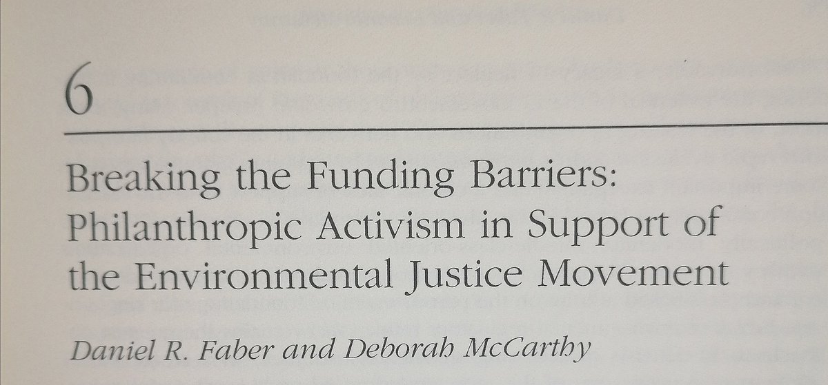 Another evening, another chapter in Faber & Mccarthy's edited volume of "Critical Perspectives on Philanthropy & Popular Movements" (which is def a top 10 fave for me at this point). Tonight, it's this cracker of a chapter on funding for the environmental justice movement: