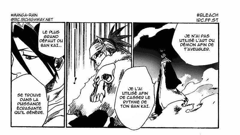 Byakuya dit que le plus gros défaut du bankai se trouve dans la puissance écrasante qu& #39;il génère. Dans l& #39;animé la traduction aide mieux à comprendre, il dit que le point faible réside dans sa taille, liée au niveau d& #39;énergie (le reiatsu).