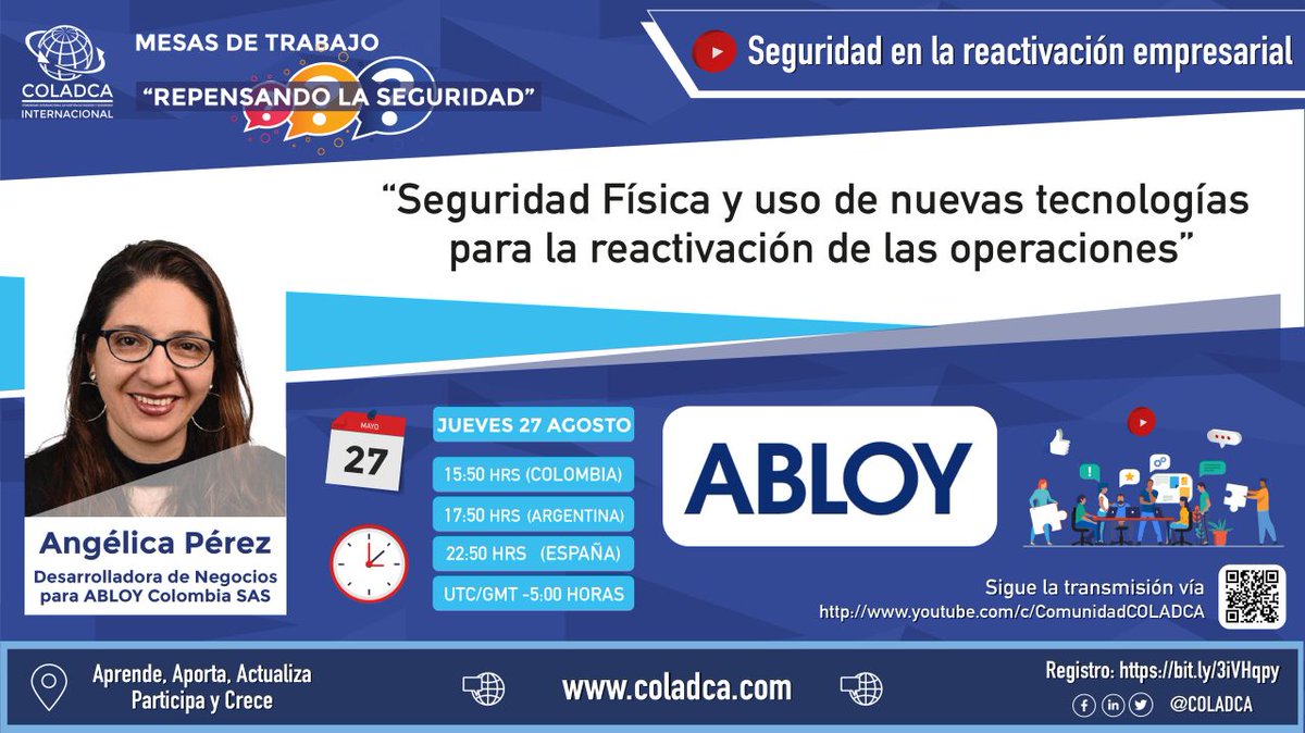 Los esperamos mañana 📅 Jueves 27 de Agosto 2020, en las #MesasDeTrabajo COLADCA, con ABLOY Latin America en representación de Angelica Maria Perez Mayor exponiendo sus conocimientos de " Seguridad Física y uso de nuevas tecnologías para la reactivacion de las operaciones¨