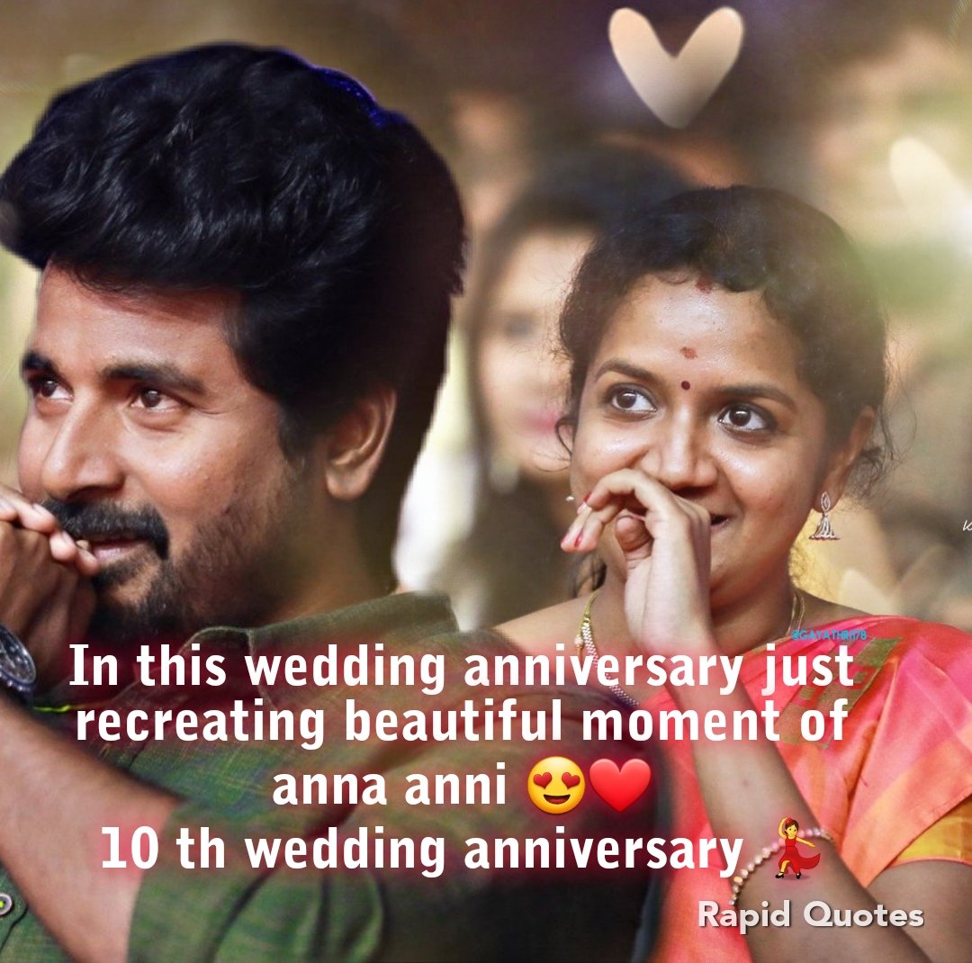 Happy wedding anniversary  @Siva_Kartikeyan anna  #arthi anni my letter to thread hope you like the thread anna"In this wedding anniversary just recreating beautiful moment of anna anni"10th wedding anniversary Anni ku my wishes convey pannirunga na #cutecouples 