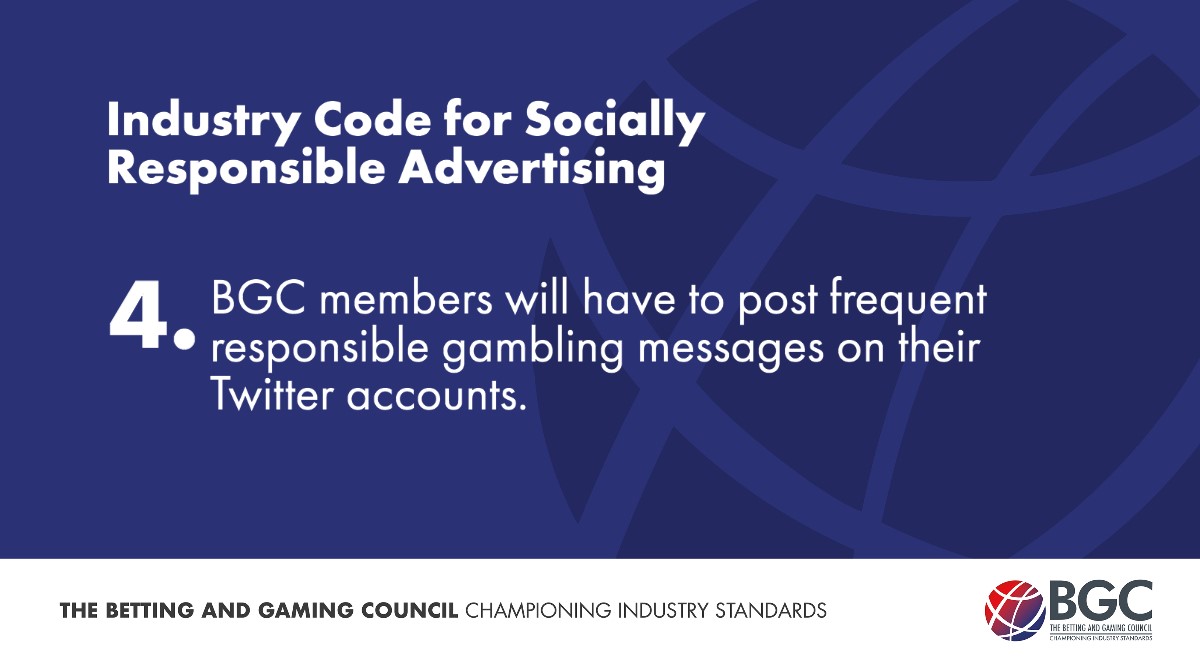 Our members will also have to post frequent responsible gambling messages on their Twitter accounts.