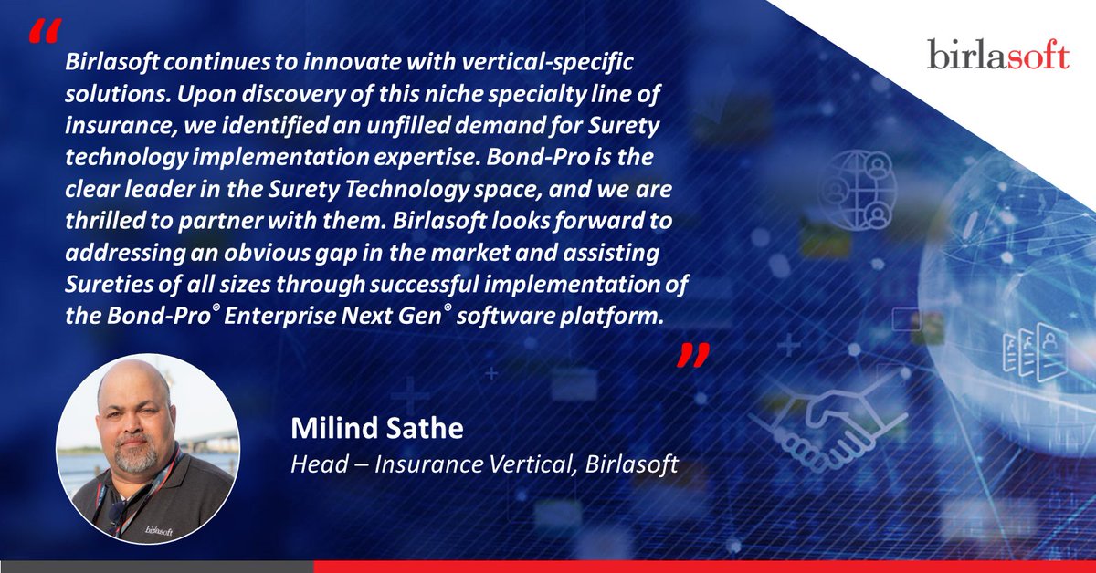 birlasoft's tweet image. #PressRelease | Last month, Birlasoft and @BondProSoftware announced the execution of an agreement to provide a variety of services to #sureties, who have opted to license Bond-Pro® Enterprise Next Gen®. buff.ly/2YD30aK

Read @milindsathe's comments on the #partnership.
