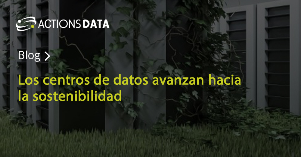 ActionsCALL1's tweet image. ¿Conoces las #claves para que un #centrodedatos sea sostenible? En #ActionsDATA han escrito un interesante artículo sobre este tema 👉 actionsdata.com/blog/los-centr…