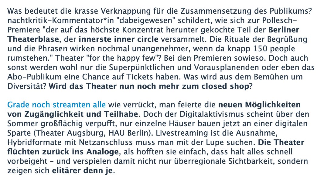 Was bedeutet die krasse Verknappung der Theaterplätze (3/4 weniger!) für die Zusammensetzung des Publikums? Wir erleben momentan ein Theater für die happy few. Gerade jetzt könnten und müssten die Theater über digitale Wege mehr Zugänglichkeit schaffen: archive.newsletter2go.com/?n2g=m5a93oc3-…