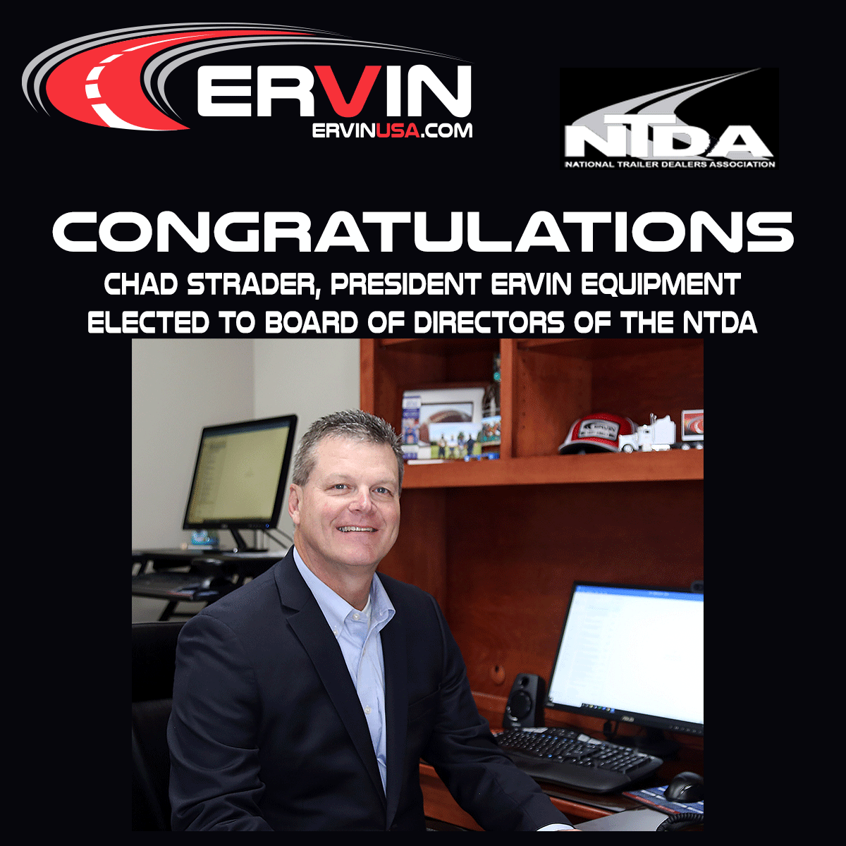 ErvinEquipment's tweet photo. Congratulations to our very own Chad Strader! 
Chad was elected to a 3 year term on the 
NTDA (National Trailers Dealers Association) board of directors.
Chad's knowledge and experience will be a great asset to the board. #NTDA #NationalTrailersDealersAssociation #ervinequipment https://t.co/kaJ2EqMCn0