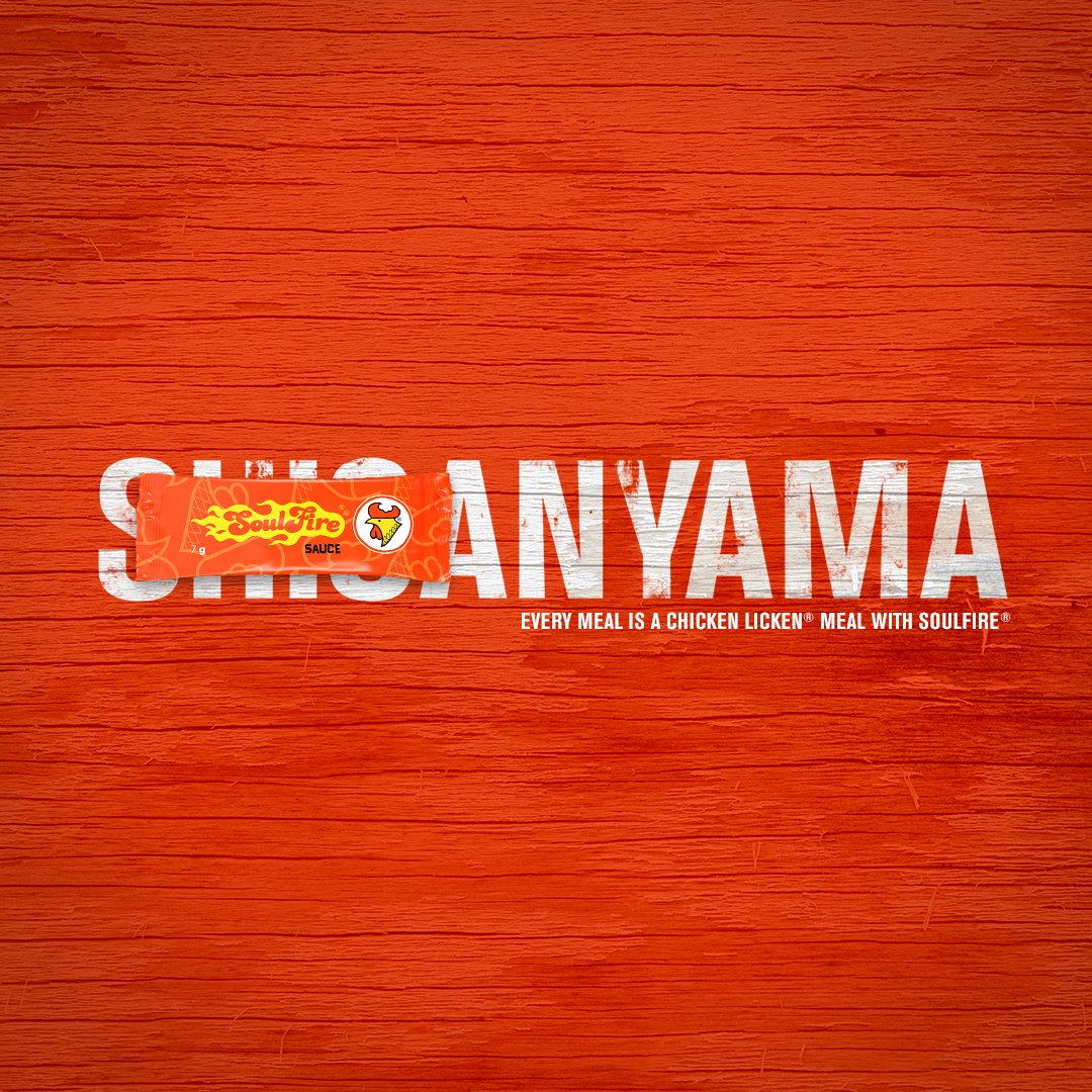iShisanyama on its own is great, but with SoulFire® sauce issa whole other vibe. Make every meal a Chicken Licken® meal with #SoulFire® 🔥 🍗 https://t.co/rXDC3gFIxX