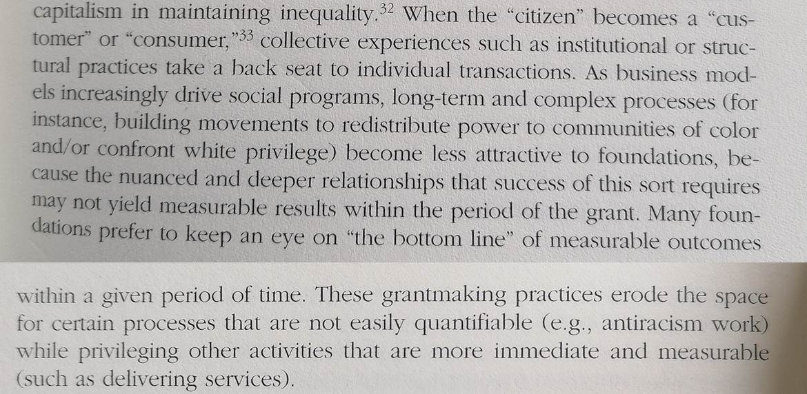 Great formulation here of the point that a focus on measurability in grantmaking can be a barrier to foundations engaging in less quantifiable activities, such as antiracism work(From Lisa Duran's chapter on racial justice in Faber & McCarthy's "Foundations for Social Change")