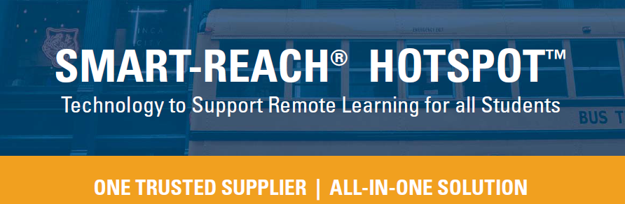 SafeFleetCoSB's tweet image. SMART-REACH® HOTSPOT™
Technology to Support Remote Learning for all Students, on and around the bus! Learn more ow.ly/Xl6050BdMil 
#SupportStudentLearning #WifiHotspot #ConnectingStudents #DrivingSafetyForward