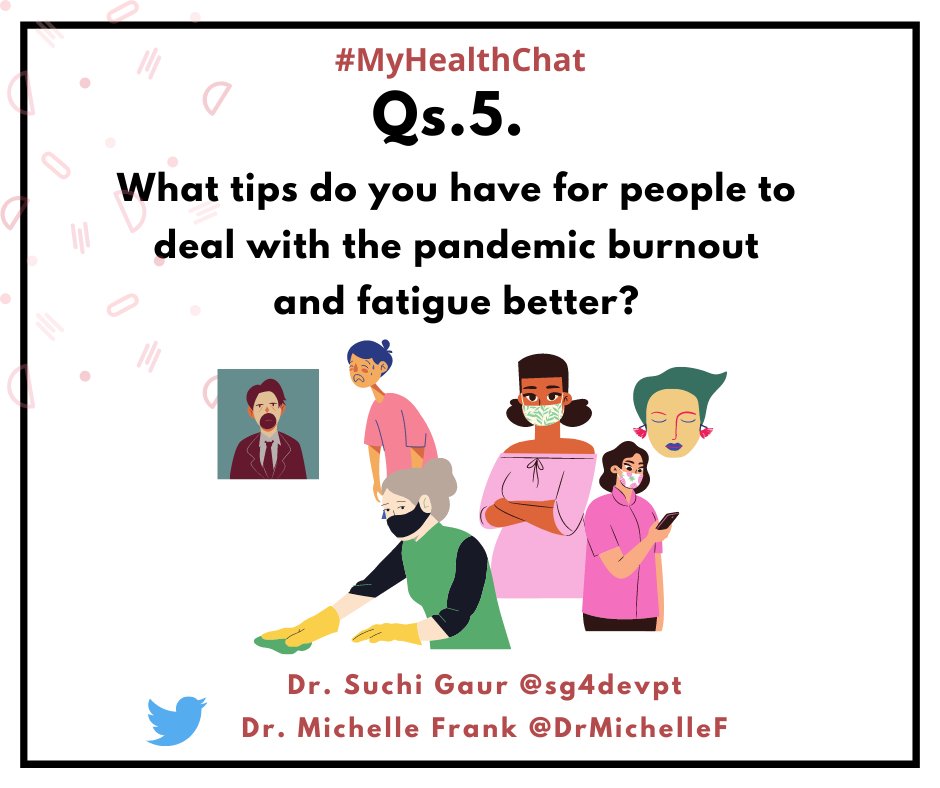 sg4devpt's tweet photo. The final question for today's #MyHealthChat. 

Lets put our best ideas and good practices forward. 

Q5. What tips do you have for people to deal with the pandemic burnout and fatigue better? https://t.co/ZwIv5F4UiI