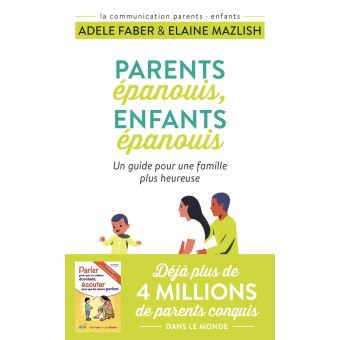 [14] "Parents épanouis, enfants épanouis" des mêmes auteurs. Je les trouve agréables à lire, elles donnent plein de clés pour mieux communiquer avec les enfants (et pour mieux communiquer en règle générale).