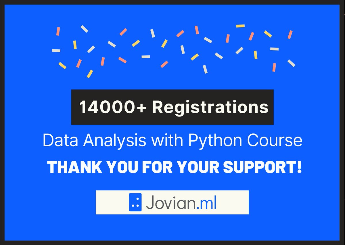 JovianHQ's tweet image. We have crossed 14000+ Course registrations for our Data Analysis with Python Course.🎉
Thanks for the response so far!

Registrations are still open @ zerotopandas.com

#python #pandas #dataanalysis #jovianml #freecourse