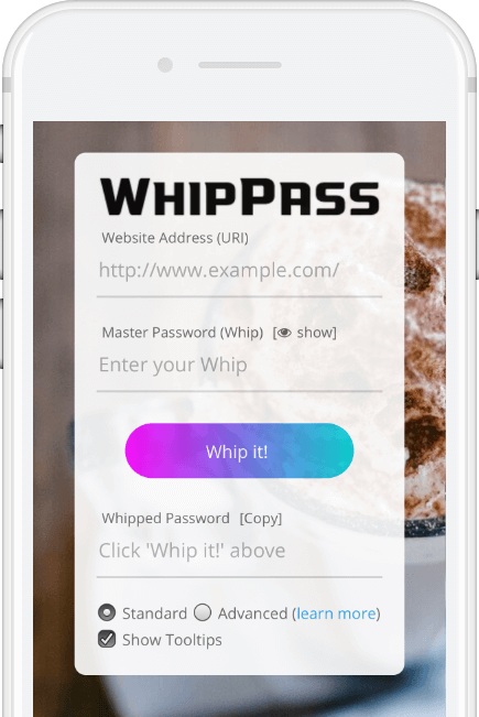 WhipPass takes the combination of a website address and a master password (whip) and uses a hashing algorithm to produce secure passwords that are unique to the website you’re logging into.
One Whip, Many Passwords.
whippass.com