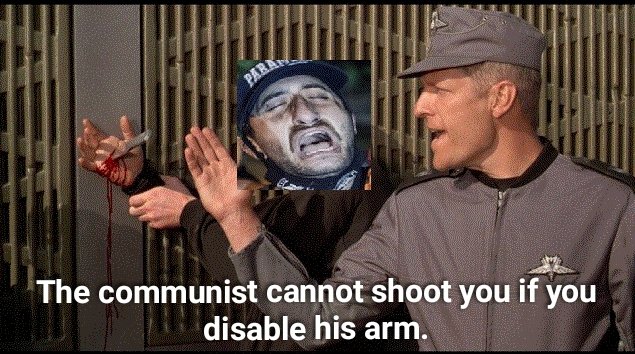 "The communist can not shoot you if you disable his arm."  https://twitter.com/SamParkerSenate/status/1298910224686825472