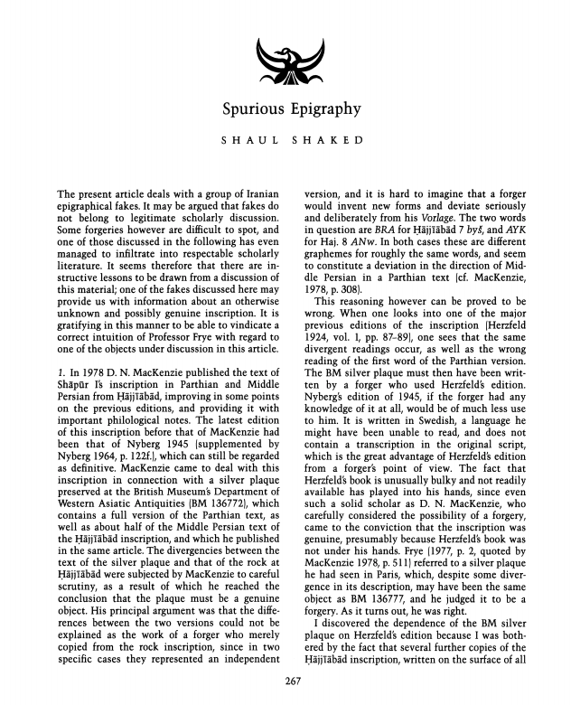 There, Shaked explained how he knew these were all forgeries; they all had the same mistakes! When MacKenzie had only seen one such copy of the Hajjiabad inscription, these mistakes had actually lent it credence as an authentic copy with typical scribal errors & unique forms. 11