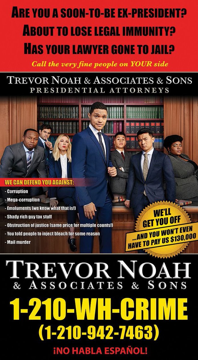 StanGott's tweet photo. Trevor Noah’s full page ad in the NYT today;

"ARE YOU A SOON-TO-BE EX-PRESIDENT? ABOUT TO LOSE LEGAL IMMUNITY? HAS YOUR LAWYER GONE TO JAIL? Call the very fine people on YOUR side." https://t.co/0GOmnm6vW1