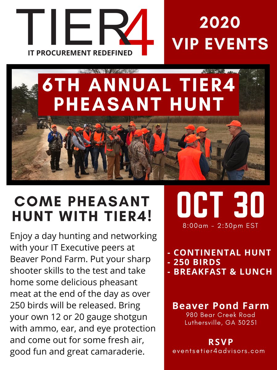 Tier4Advisors's tweet photo. WE'RE BACK! IT Executives &amp; Business Leaders, join us at our 6th Annual #Tier4AdvisorsVIPEvent Pheasant Hunt Friday, Oct 30th, 2020 at Beaver Pond Farm in Luthersville, GA.

RSVP to events@tier4advisors.com or connect with your local Tier4 team member to learn more. https://t.co/LSkeRd9uGO