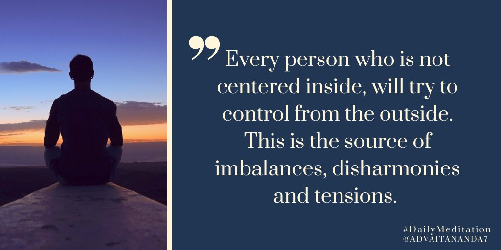 advaitananda7's tweet image. #DailyMeditation #Balance #SuperiorControl #Contemplation #Life #Alive #SpiritualPractice #Light #Inside #Awareness #Love #Peace #InnerPeace #Freedom #InnerRevolution #AncientWisdom #WordsOfWisdom #quotes #Meditation #Tantra #Yoga