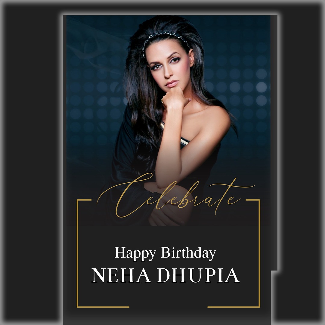 Happy birthday neha dhupia 