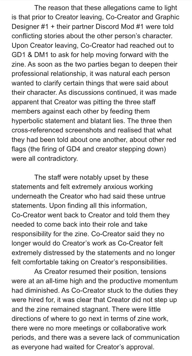 These issues came to light when Co-Creator, GD1, and DM1 came together to help move forward with the zine after being told conflicting stories about each other from the Creator. They referenced screenshots and first hand accounts and pieced a situation together.