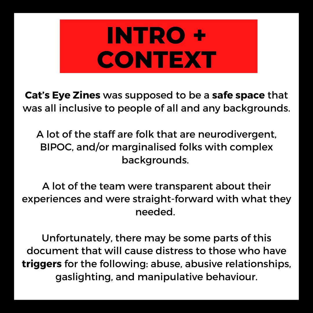 This thread is going to be about the issues faced in Cat’s Eye Zines by the staff working there. There may be some parts of this thread that will cause distress to those who have triggers for the following: abuse, abusive relationships, gaslighting, and manipulative behaviour.