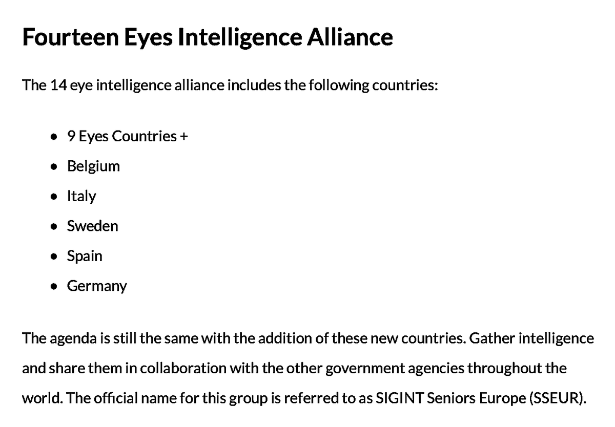 'The Fourteen Eyes Intelligence Alliance.'The 9 Eyes Countries + Belgium, Italy, Sweden, Spain, And Germany.