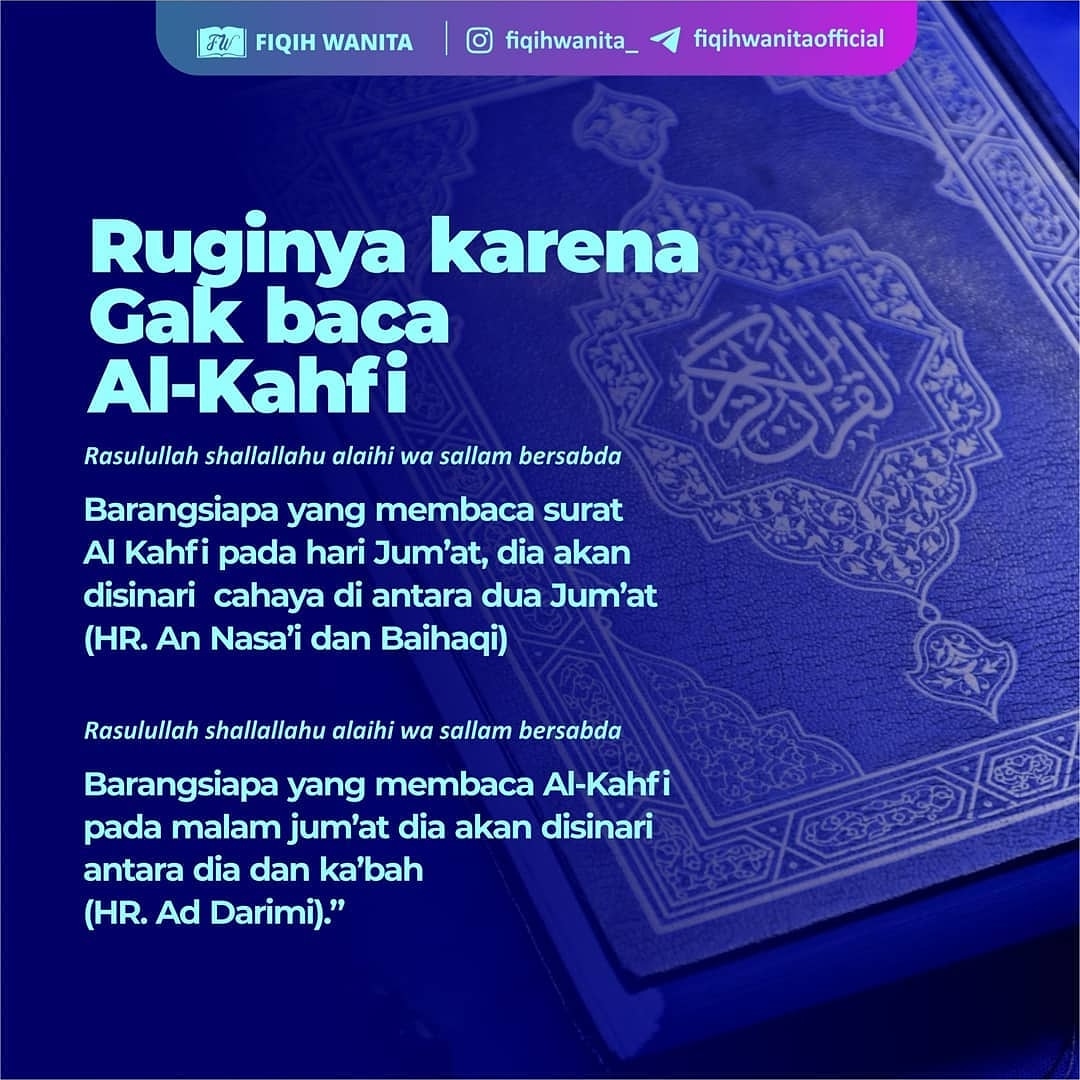 Jangan lupa membaca surat Al Kahfi ya..