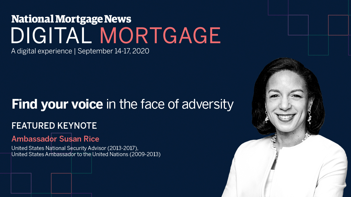 Amb. Susan Rice joins the DIGITAL MORTGAGE speaker lineup to share experience and perspective on empowerment, adversity &amp; industry transformation. Get unparalleled insight into what it’s like to be a powerful woman in a changing world. Reserve your seat: bit.ly/31y3alu