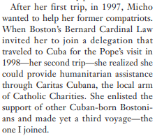 Their want to do "humanitarian work" in Cuba came about when Cardinal Law, had invited Spring to join a delegation to visit Cuba for the Pope's visit in 1998.