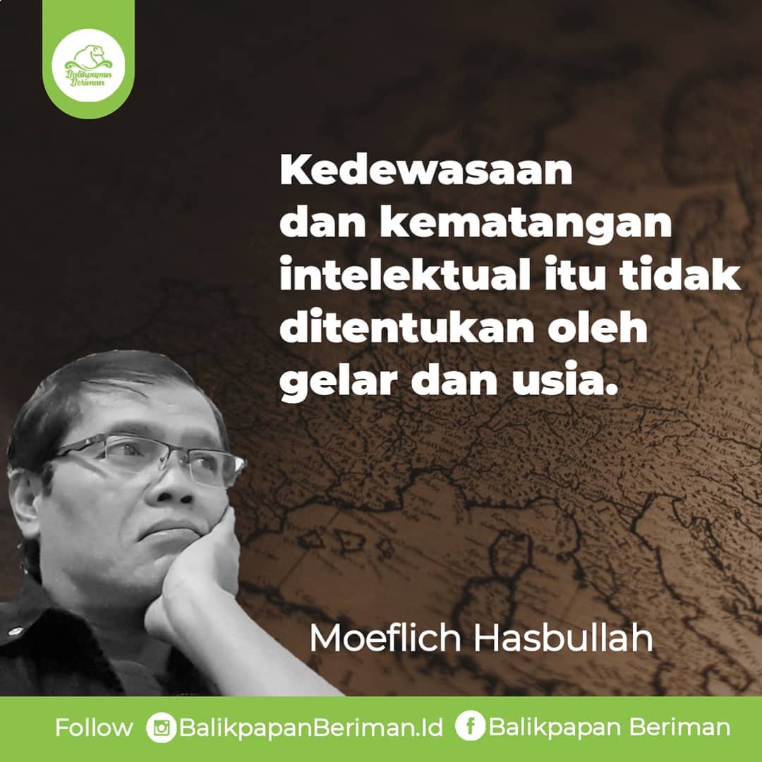 edimata24's tweet image. Kedewasaan dan kematangan intelektual itu tidak ditentukan oleh gelar dan usia.

Moeflich Hasbullah

Follow IG @balikpapanberiman.id
Follow FP Balikpapan Beriman
Subscribe Youtube youtube.com/c/MabdaMedia

#FilmJejakKhilafahDiNusantara #JejakKhilafahdiNusantara #Khil