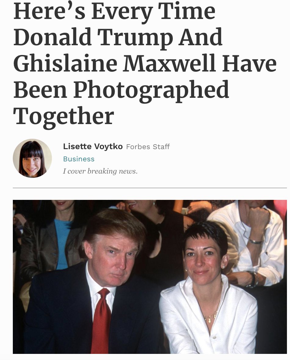 "Donald Trump is a huge warrior against human trafficking"  https://www.forbes.com/sites/lisettevoytko/2020/07/21/heres-every-time-donald-trump-and-ghislaine-maxwell-have-been-photographed-together/#3284646a183d