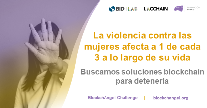 onumujeressv's tweet photo. La pandemia ha generado múltiples desafíos en la prevención y respuesta a la violencia contra las mujeres. La tecnología puede ayudar a prevenir.
Ayúdanos a encontrar con soluciones blockchain.
#BlockchAngelChallenge https://t.co/Es4NbjLF60
@el_BID | @LACChain | @fundacioneveris https://t.co/1c2Ngzihcj