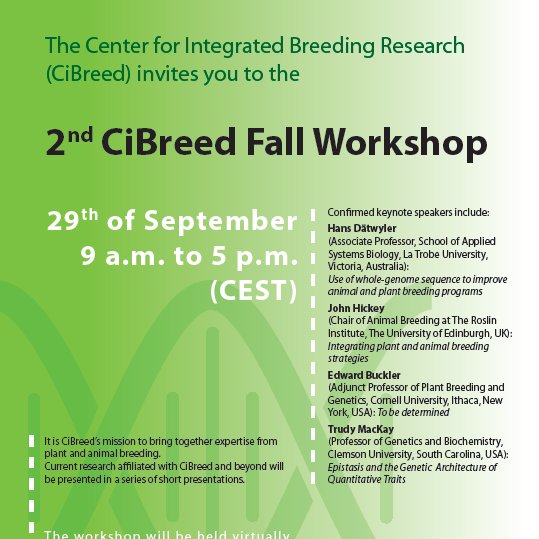 Fakultät der Agrarwissenschaften | Uni Göttingen (@goe_agrar) on Twitter photo The Centre for Integrated Breeding Research (CiBreed) <a href="/uniGoettingen/">Uni Göttingen</a> invites you to the 2nd CiBreed Fall Workshop (virtual) on the 29th of September!
Cibreed brings together expertise from plant & animal breeding.
Register here: uni-goettingen.de/de/628819.html The Centre for Integrated Breeding Research (CiBreed) <a href="/uniGoettingen/">Uni Göttingen</a> invites you to the 2nd CiBreed Fall Workshop (virtual) on the 29th of September!
Cibreed brings together expertise from plant & animal breeding.
Register here: uni-goettingen.de/de/628819.html