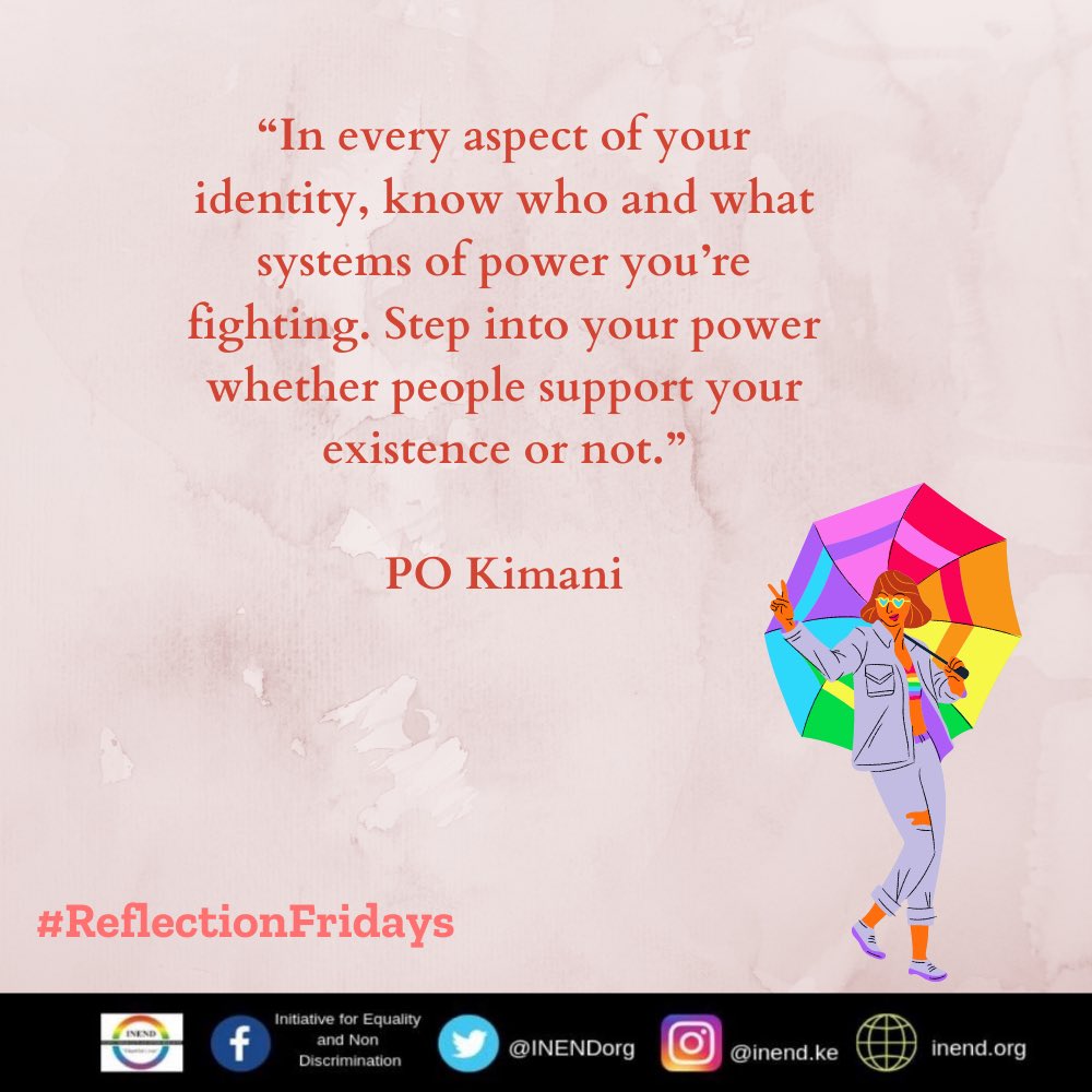 INENDorg's tweet photo. For #ReflectionFridays, we are thinking about these words said by PO Kimani during Wednesday’s #QueeringSRHR webinar https://t.co/OLOXKubBd0