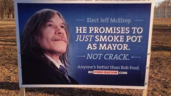 FlashyFact's tweet image. In 2014, a candidate for the mayor of Toronto vowed from the billboards to only smoke pot and not crack. Jeff McElroy was a fictional candidate, but the campaign was real, aimed to overthrow the ruling mayor, caught on camera smoking crack cocaine.