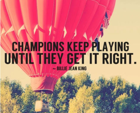 a_virtualista's tweet photo. CHAMPIONS keep playing
until they got right.

-Billie Jean King

#virtualassistant https://t.co/d6nHLBpwZa