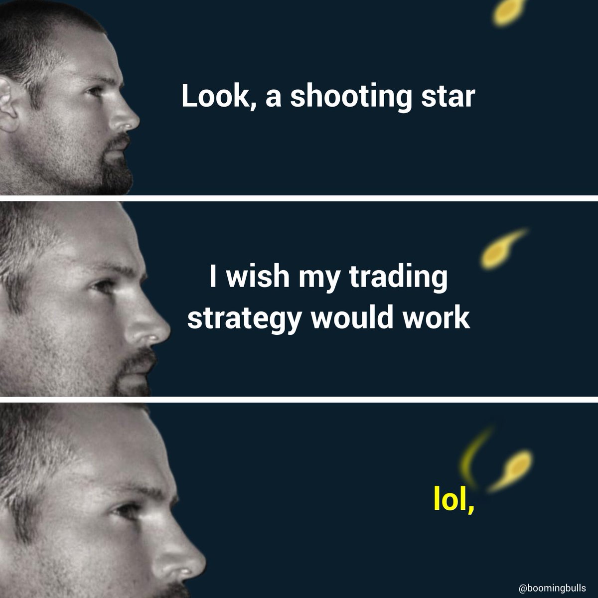 Booming Bulls Academy on X: "When you wish your strategy works to a shooting  star #memes #funnymemes #sharemarketmemes #nifty #tradingmemes #nse #bse  #stockexchange #stock https://t.co/dPI8gwFJ5R" / X