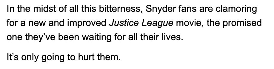 5/25TBW goes on to compare  #TheSnyderCut movement to the backlash against various divisive instalments of the Got, HP, and SW franchises, going on to call  #ZackSnydersJusticeLeague a "new" movie.Yet again showcasing his total ignorance of the reality of this unique situation.