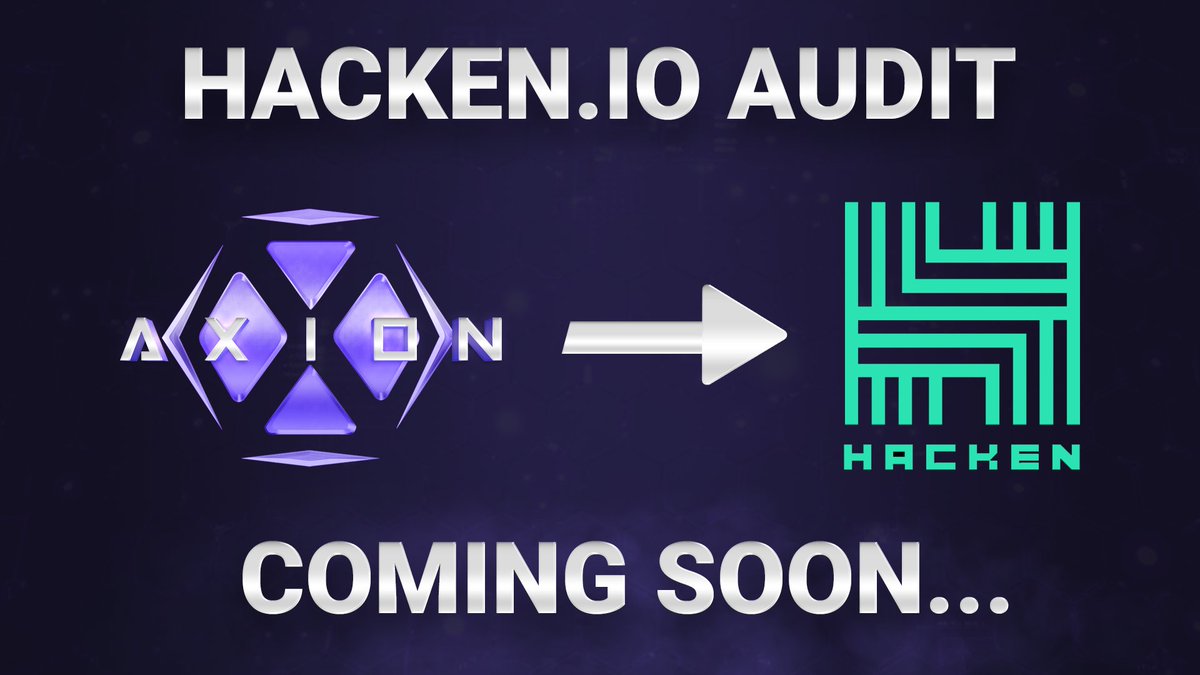 Axion is in the process of being Audited by Hacken.io
#Axion $Axion The cybersecurity firm <a href="/HackenProof/">HackenProof</a> will start on Monday 31st August.