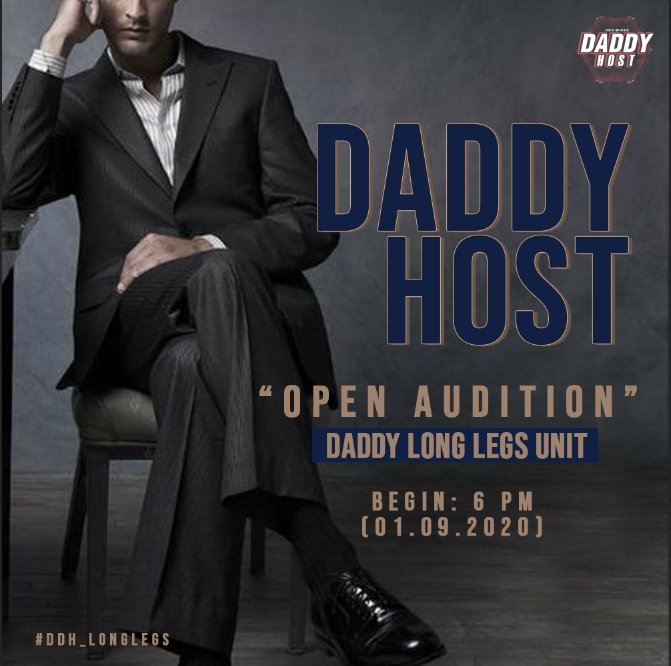 .

             D A D D Y    H O S T

                     O P E N
               A U D I T I O N 

    " DADDY​ LONG LEGS​ ​ UNIT " 

                BEGIN​ : 6 PM
             0​ 1 . 0​ 8​ . 2 0 2 0

#DDH_CLUB #DDH_LONGLEGS
#ยืมเมจforhost​ #โฮสต์img