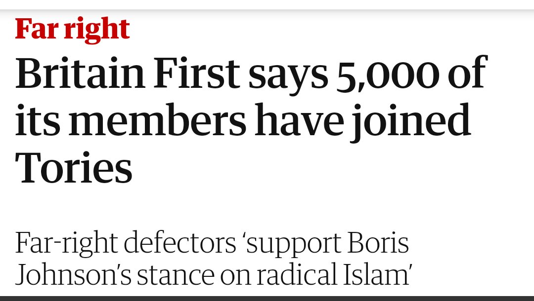 Britain First 5000 far right membersAlso joined the Tory Party because they feel at home with Johnson's attitude to Muslims.  https://www.google.com/amp/s/amp.theguardian.com/politics/2019/dec/28/britain-first-far-right-members-5000-have-joined-tories